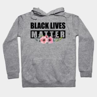 Black Lives Matter Pink Flowers Hoodie